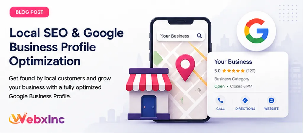 Local SEO & Google Business Profile Optimization: A Complete Guide for Local Businesses